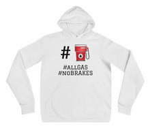 Load image into Gallery viewer, #FandF allGASnoBRAKES Unisex hoodie